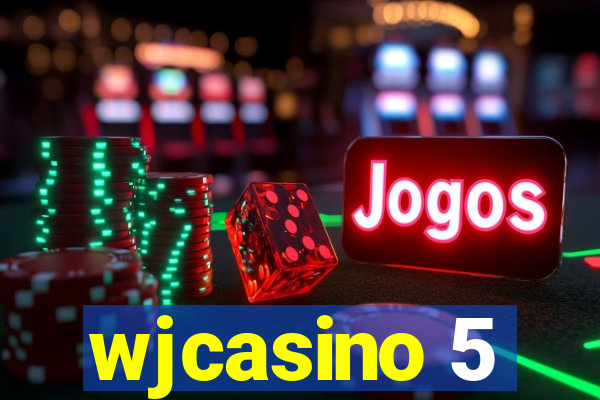 wjcasino 5